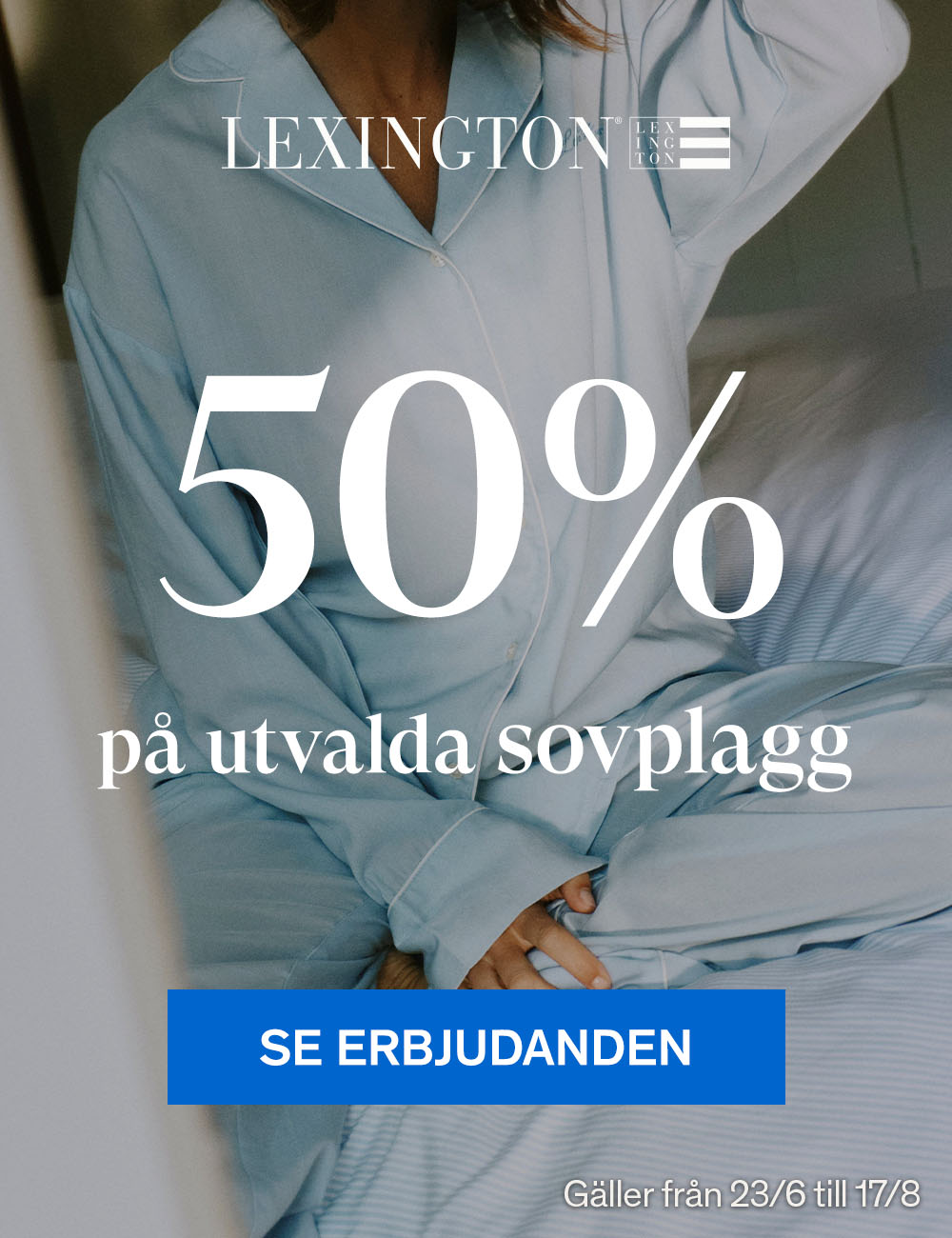 50% p&aring; utvalda sovplagg